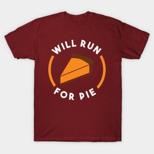 Will Run For Pie T-Shirt